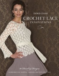 Crochet Lace Innovations (h�ftad)