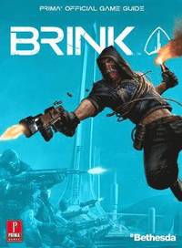 Brink Official Game Guide (h�ftad)