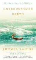 Unaccustomed Earth (h�ftad)