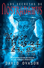 Los Secretos de Nostradamus: La Interpretacion (h�ftad)