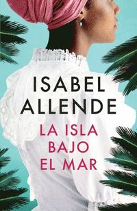 La Isla Bajo el Mar (h�ftad)