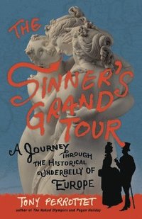 Sinner's Grand Tour (h�ftad)