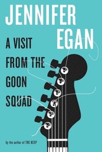 A Visit from the Goon Squad (h�ftad)