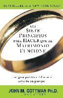 Los Siete Principios Para Hacer Que el Matrimonio Funcione = The Seven Principles for Making Marriage Work (h�ftad)