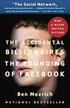 The Accidental Billionaires: The Founding of Facebook: A Tale of Sex, Money, Genius and Betrayal