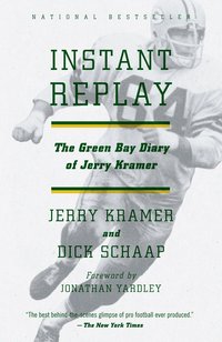 Instant Replay: The Green Bay Diary of Jerry Kramer (h�ftad)
