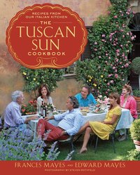 The Tuscan Sun Cookbook (h�ftad)