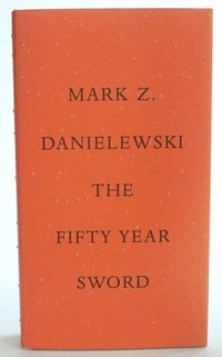 The Fifty Year Sword (h�ftad)