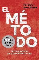 El Metodo: Las Herramientas Para Transformar Tu Vida (inbunden)