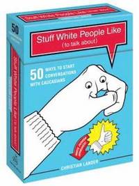 Stuff White People Like (to Talk About) (h�ftad)
