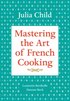 Mastering the Art of French Cooking, Volume 1