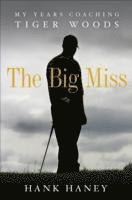 The Big Miss (inbunden)