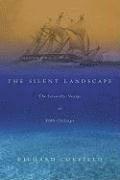 The Silent Landscape: The Scientific Voyage of HMS Challenger (h�ftad)