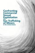 Confronting Commercial Sexual Exploitation and Sex Trafficking of Minors in the United States