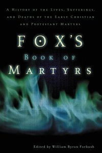 Fox's Book of Martyrs (h�ftad)