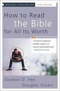 How to Read the Bible for All Its Worth (inbunden)