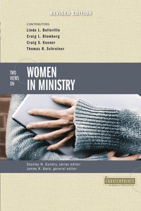 Two Views on Women in Ministry (h�ftad)