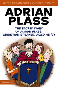 The Sacred Diary of Adrian Plass, Christian Speaker, Aged 45 3/4 (h�ftad)