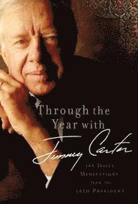 Through the Year with Jimmy Carter (h�ftad)