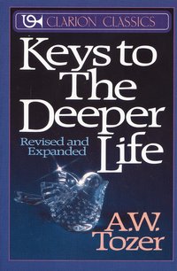 Keys to the Deeper Life (h�ftad)
