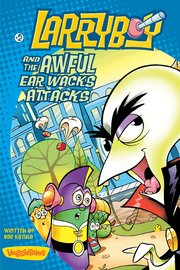 Larryboy and the Awful Ear Wacks Attacks (h�ftad)