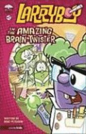 Larryboy in the Amazing Brain-twister (h�ftad)
