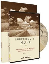 Surprised by Hope: Rethinking Heaven, the Resurrection, and the Mission of the Church [With DVD] (h�ftad)