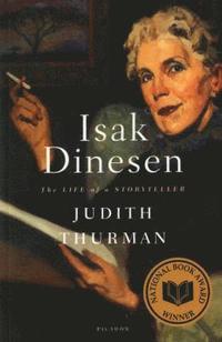 Isak Dinesen: The Life Of A Storyteller (h�ftad)
