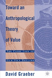 Toward an Anthropological Theory of Value: The False Coin of Our Own Dreams (h�ftad)