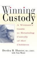 Winning Custody: A Woman's Guide to Retaining Custody of Her Children (inbunden)
