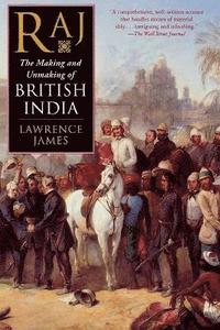 Raj: The Making and Unmaking of British India (h�ftad)