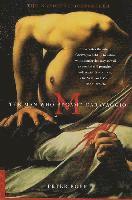 M: The Man Who Became Caravaggio (h�ftad)
