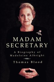 Madam Secretary: A Biography of Madeleine Albright (h�ftad)