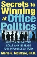 Secrets To Winning At Office Politics (h�ftad)