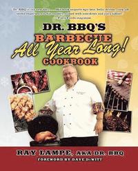 Dr. BBQ's Barbecue All Year Long! Cookbook (h�ftad)