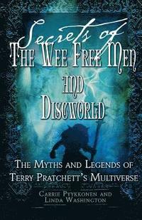 Secrets Of The Wee Free Men And Discworld (h�ftad)