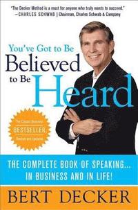 You'Ve Got To Be Believed To Be Heard (inbunden)