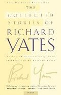 Collected Stories Of Richard Yates
