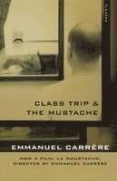 Class Trip & the Mustache (h�ftad)