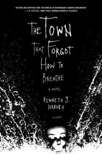 The Town That Forgot How to Breathe (h�ftad)