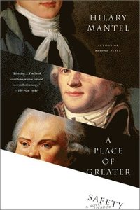 A Place of Greater Safety (inbunden)