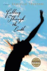 Falling Through the Earth: A Memoir (inbunden)