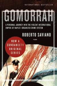 Gomorrah: A Personal Journey Into the Violent International Empire of Naples' Organized Crime System (mp3-bok)
