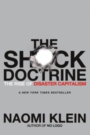The Shock Doctrine: The Rise of Disaster Capitalism (h�ftad)