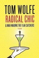 Radical Chic & Mau-Mauing the Flak Catchers (h�ftad)