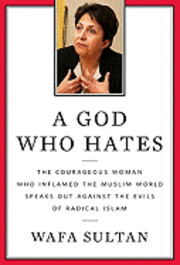 A God Who Hates (inbunden)