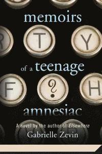 Memoirs of a Teenage Amnesiac (h�ftad)