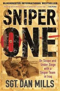 Sniper One: On Scope and Under Siege with a Sniper Team in Iraq (h�ftad)