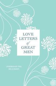 Love Letters of Great Men (inbunden)