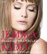 Jemma Kidd Make-Up Masterclass: Beauty Bible of Professional Techniques and Wearable Looks (inbunden)